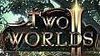 Two Worlds II dostal epický trailer