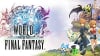 Vývojáři by rádi pracovali na pokračování World of Final Fantasy