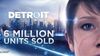 Hry Detroit: Become Human se prodalo přes 6 milionů kopií