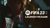 Launch trailer na fotbalovou hru FIFA 23