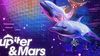 Jupiter & Mars