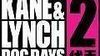 Kane and Lynch 2: Dog Days má datum