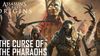 Assassin’s Creed Origins: The Curse of the Pharaohs