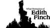 What Remains of Edith Finch vyjde koncem dubna