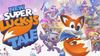 Vychází plošinovka New Super Lucky's Tale pro PS4 a Xbox One