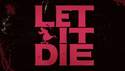 Video o hře Let It Die