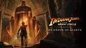Indiana Jones and the Great Circle dostane začátkem září rozšíření The Order of Giants