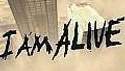 I Am Alive