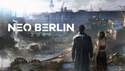 Nová ukázka z akční hry Neo Berlin 2087, oznámena verze pro Xbox Series X/S