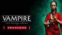 Vampire: The Masquerade – Swansong