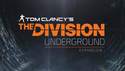 Tom Clancy's The Division - DLC Underground