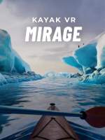 Kayak VR: Mirage