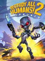 Destroy All Humans! 2 Reprobed
