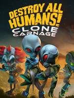 Destroy All Humans! Clone Carnage
