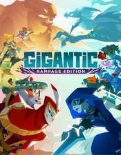 Gigantic: Rampage Edition