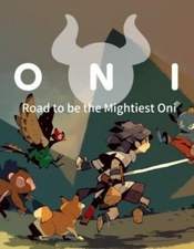 ONI: Road to be the Mightiest Oni
