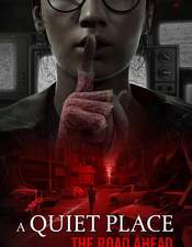 A Quiet Place: The Road Ahead