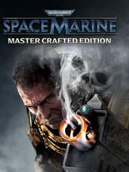 Warhammer 40,000: Space Marine – Master Crafted Edition