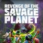 Revenge of the Savage Planet