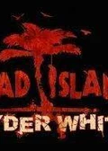 Obálka hry: Dead Island Ryder White
