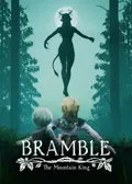 Bramble: The Mountain King