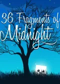 36 Fragments of Midnight