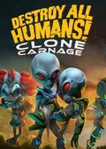 Destroy All Humans! Clone Carnage