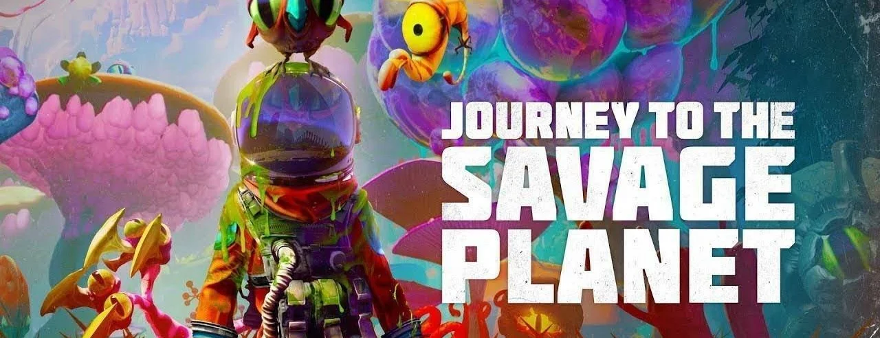 Journey to the Savage Planet