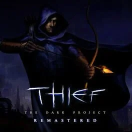 Thief: The Dark Project Remastered