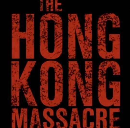 The Hong Kong Massacre