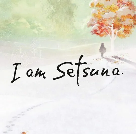 I Am Setsuna