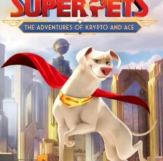 DC League of Super-Pets: The Adventures of Krypto and Ace