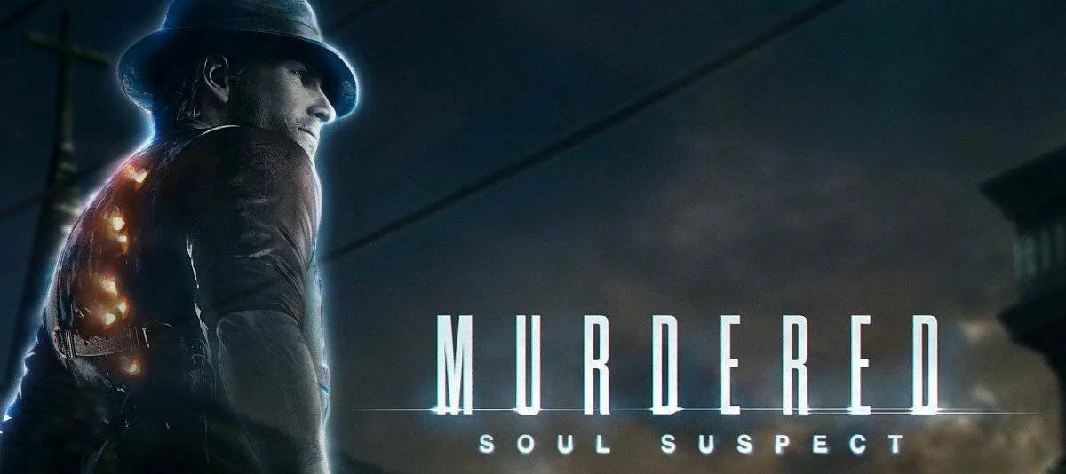 Murdered: Soul Suspect