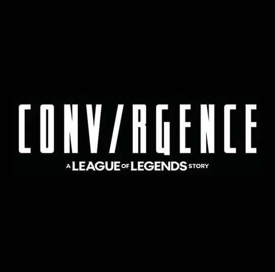 CONV/RGENCE: A League of Legends Story