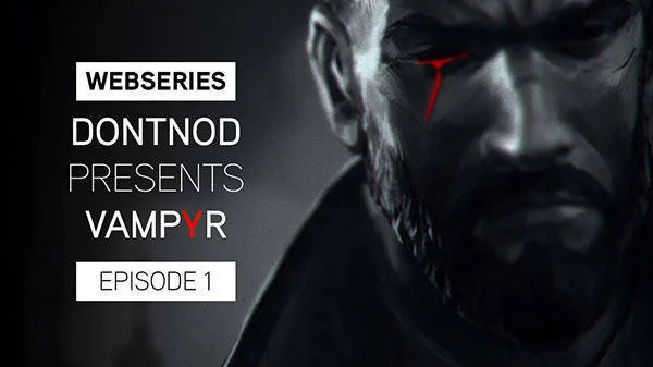 První deníček o monstrech na hru Vampyr
