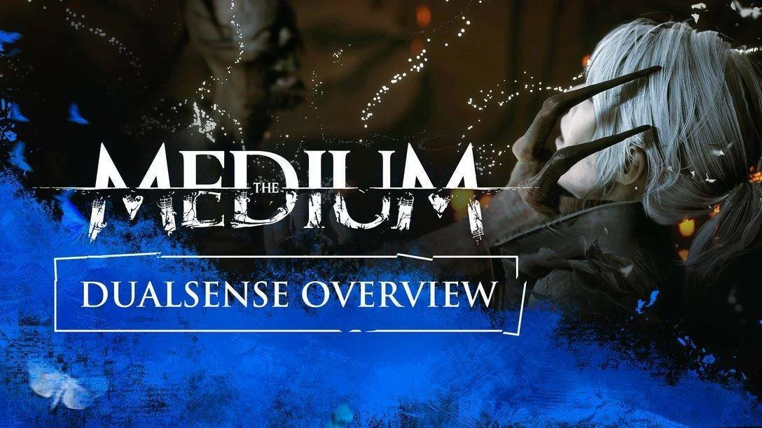 Nový trailer na horor The Medium o využití DualSense gamepadu