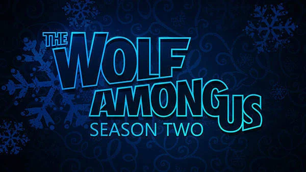 Druhá sezóna The Wolf Among Us odložena na příští rok
