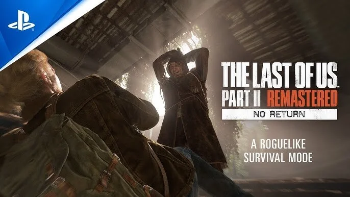 Trailer na The Last of Us Part II Remastered představující herní režim No Return 
