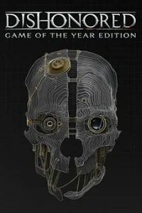 Dishonored: Game of the Year Edition