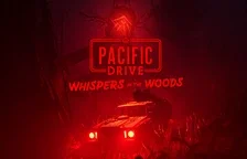 Hra Pacific Drive dostane letos rozšíření Whispers in the Woods
