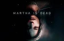 Kratší trailer na psychologický triller Martha is Dead