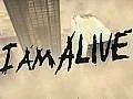I Am Alive