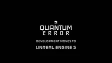 Hra Quantum Error přechází na Unreal Engine 5, nový trailer