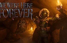 Oznámena kooperativní adventura We Were Here Forever