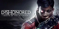 10 minut z Dishonored: Death of the Outsider