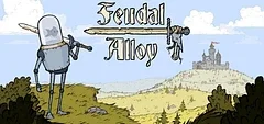 Feudal Alloy