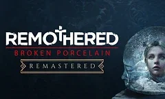 Oznámeny remastery her Remothered: Tormented Fathers a Remothered: Broken Porcelain