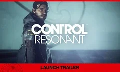 Launch trailer na brzy vycházející akční hru CONTROL Resonant