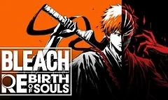 Oznámena bojovka Bleach: Rebirth of Souls