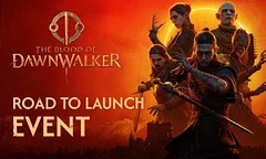 Sledujte dnes prezentaci The Blood of Dawnwalker — Road to Launch Event